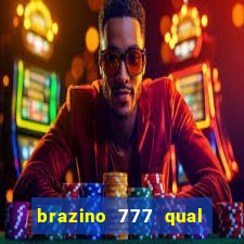 brazino 777 qual melhor jogo